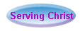 Serving Christ